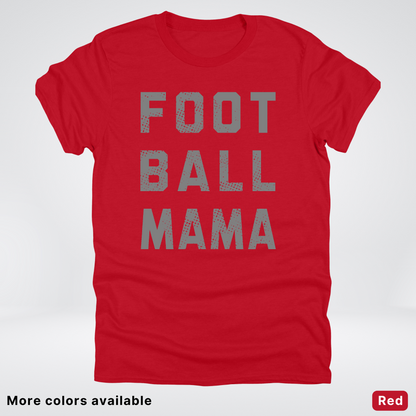 Football Mama Distressed - Gray Design 02 - T-Shirt