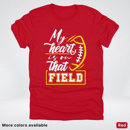My Heart Is On That Field – Gold Design – T–Shirts