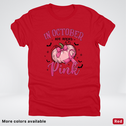 In October We Wear Pink Bats & Big Pumpkin - T-Shirt