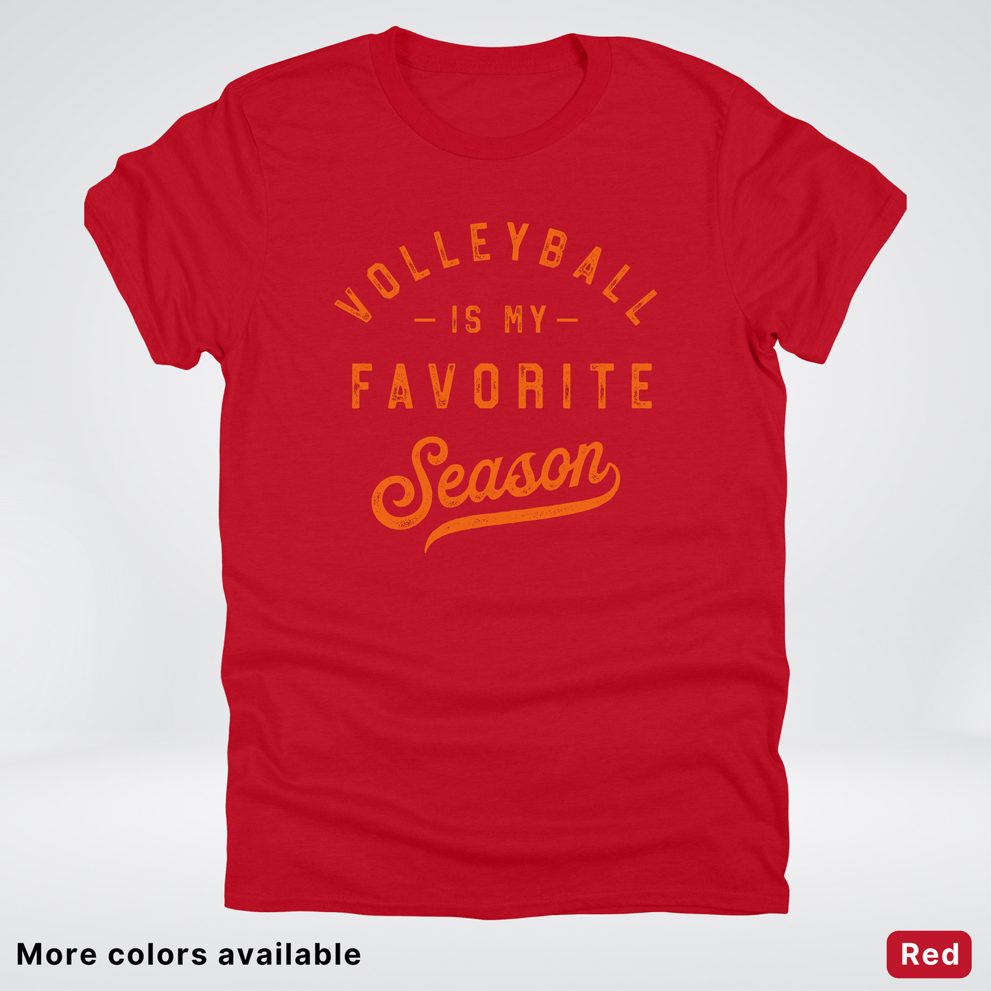 Volleyball Is My Favorite Season - Orange Design - T-Shirt