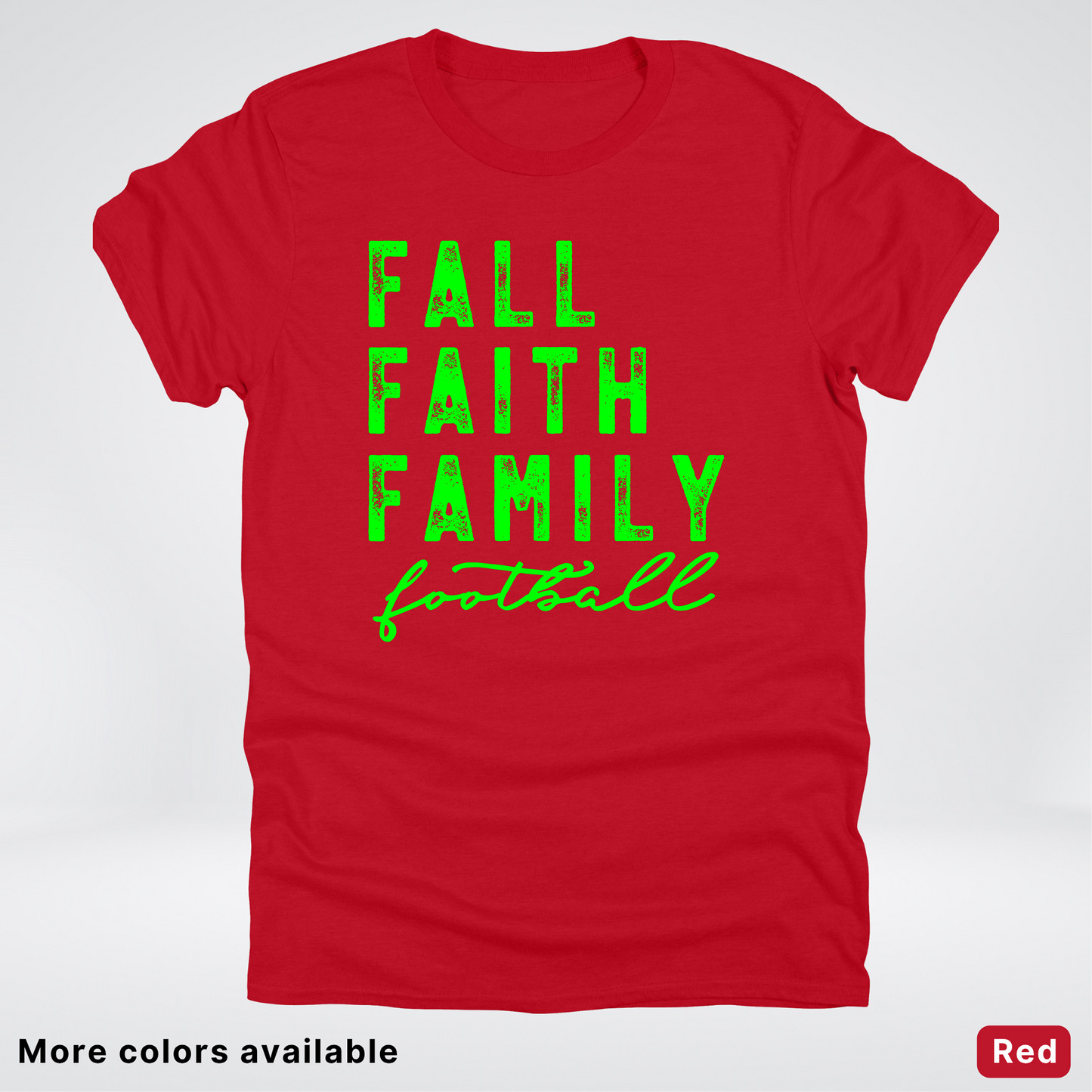 Fall Faith Family – Green Design - Football - T-Shirt
