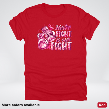Her Fight Is Our Fight Boxing Pink Out - T-Shirt