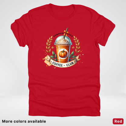 Pumpkin Spice Coffee Club 2 - T-Shirt