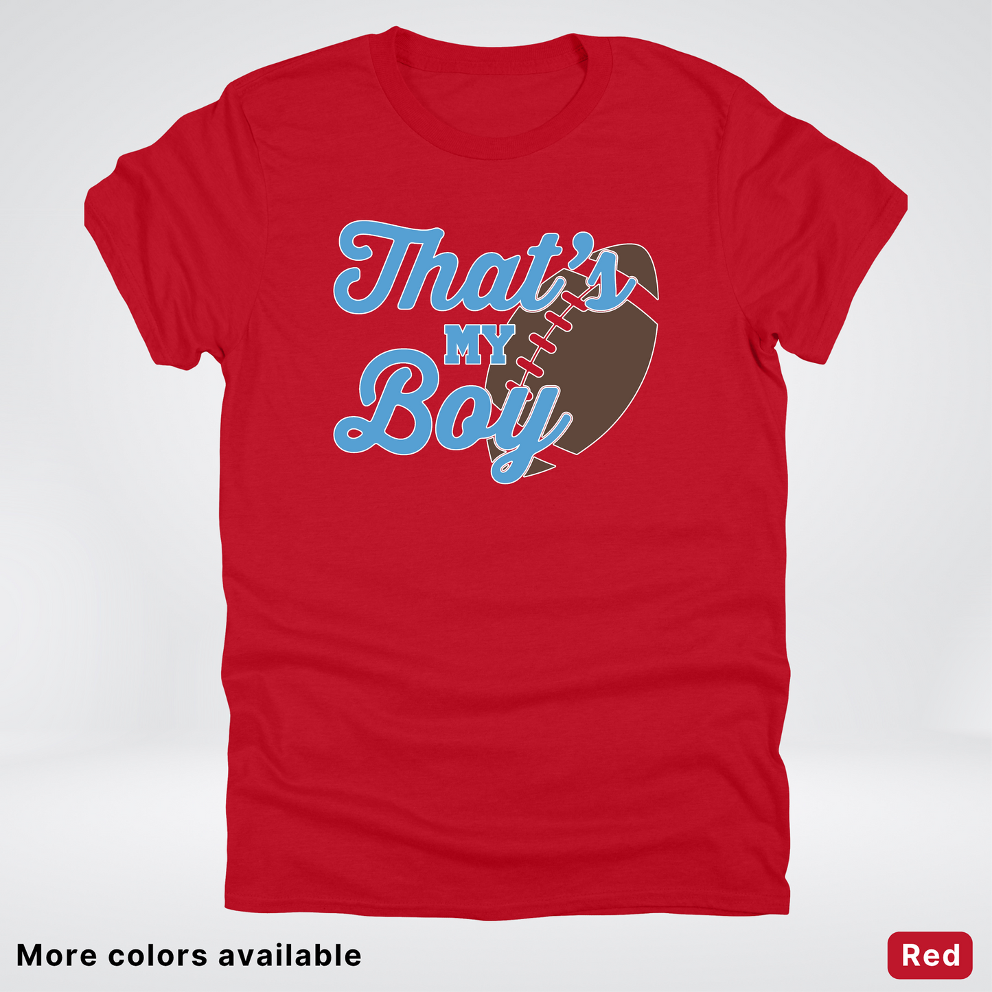 That's My Boy - Light Blue Design - Football - T-Shirt