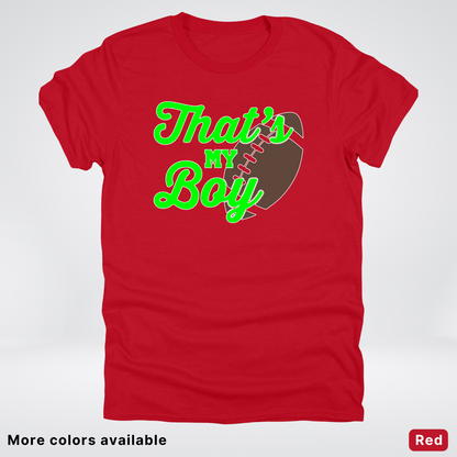 That's My Boy - Green Design - Football - T-Shirt