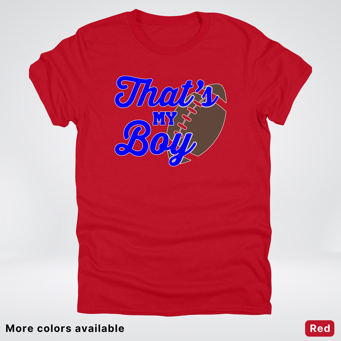 That's My Boy - Blue Design - Football - T-Shirt