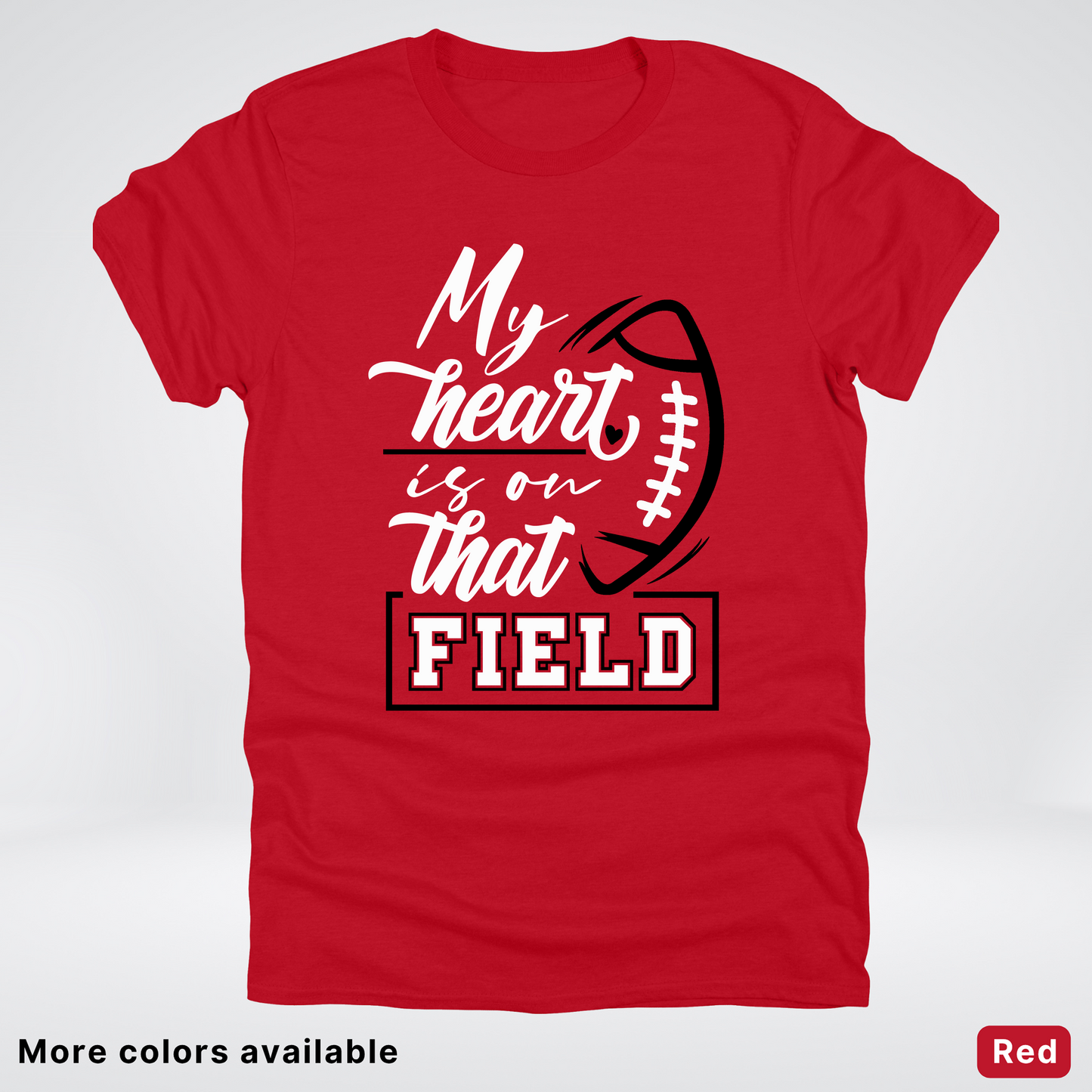 My Heart Is On That Field – Black Design – T-Shirts