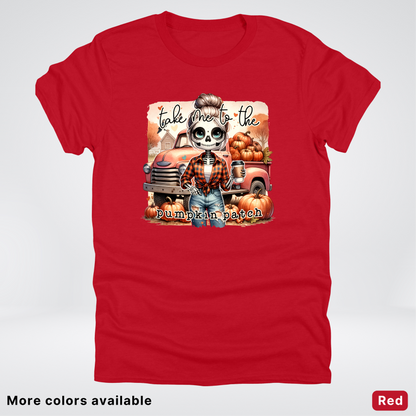 Take Me To The Pumpkin Patch Skeleton -T-Shirt