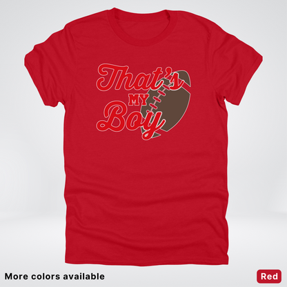 That's My Boy - Red Design - Football - T-Shirt