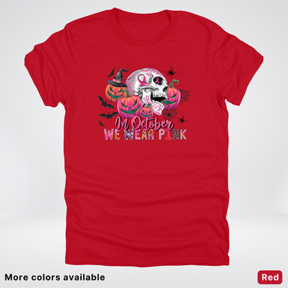 In October We Wear Pink Skull Pumpkins Spiders & Bats - T-Shirt
