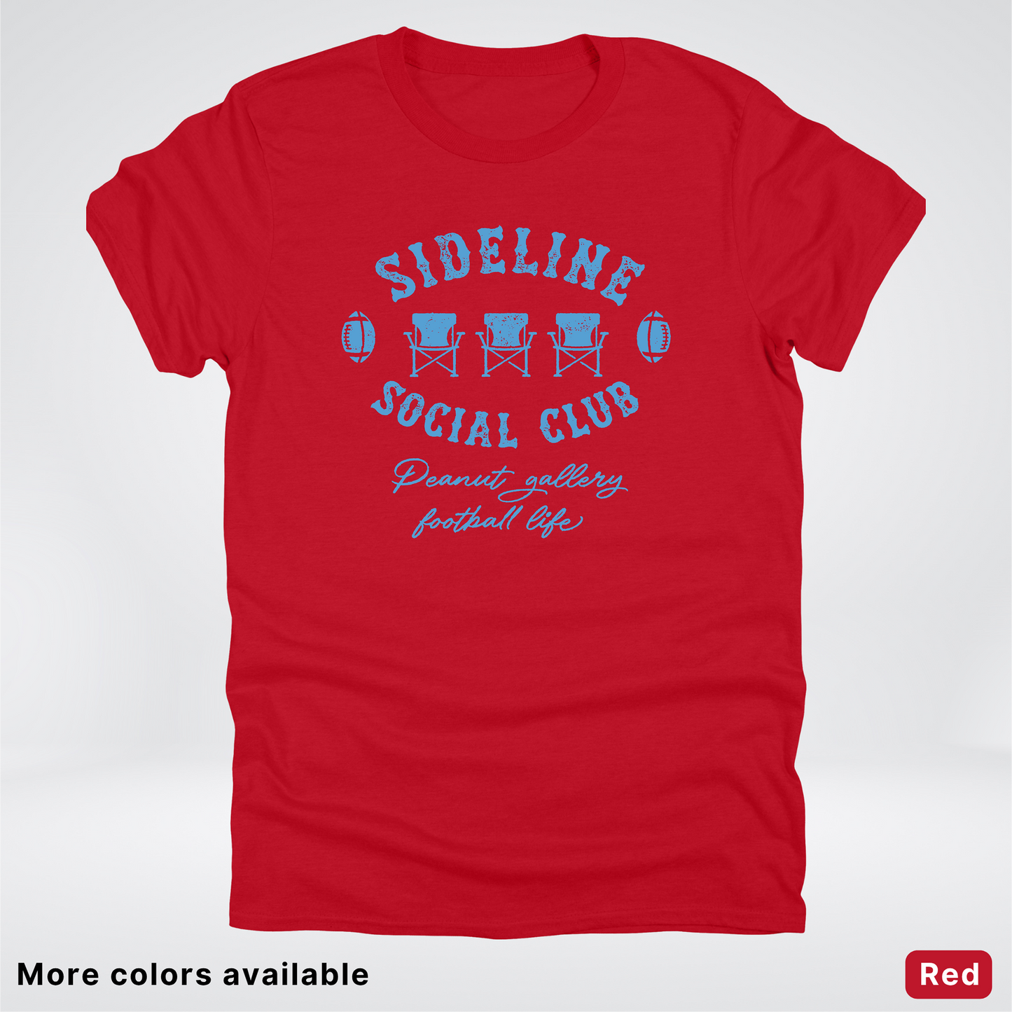 Sideline Social Club Peanut Gallery Football Life – Light Blue Design - T-Shirt