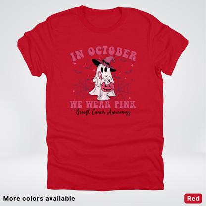 In October We Wear Pink Trick or Treating Ghost Witch - T-Shirt