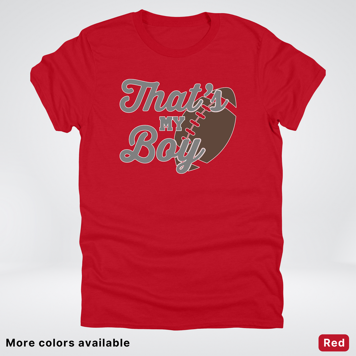 That's My Boy - Gray Design - Football - T-Shirt