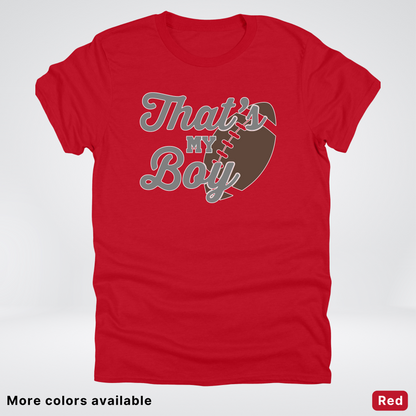 That's My Boy - Gray Design - Football - T-Shirt