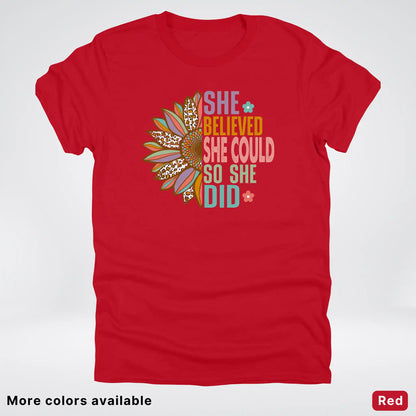 She Believed She Could So She Did – Sunflower Inspirational Graphic T-Shirt