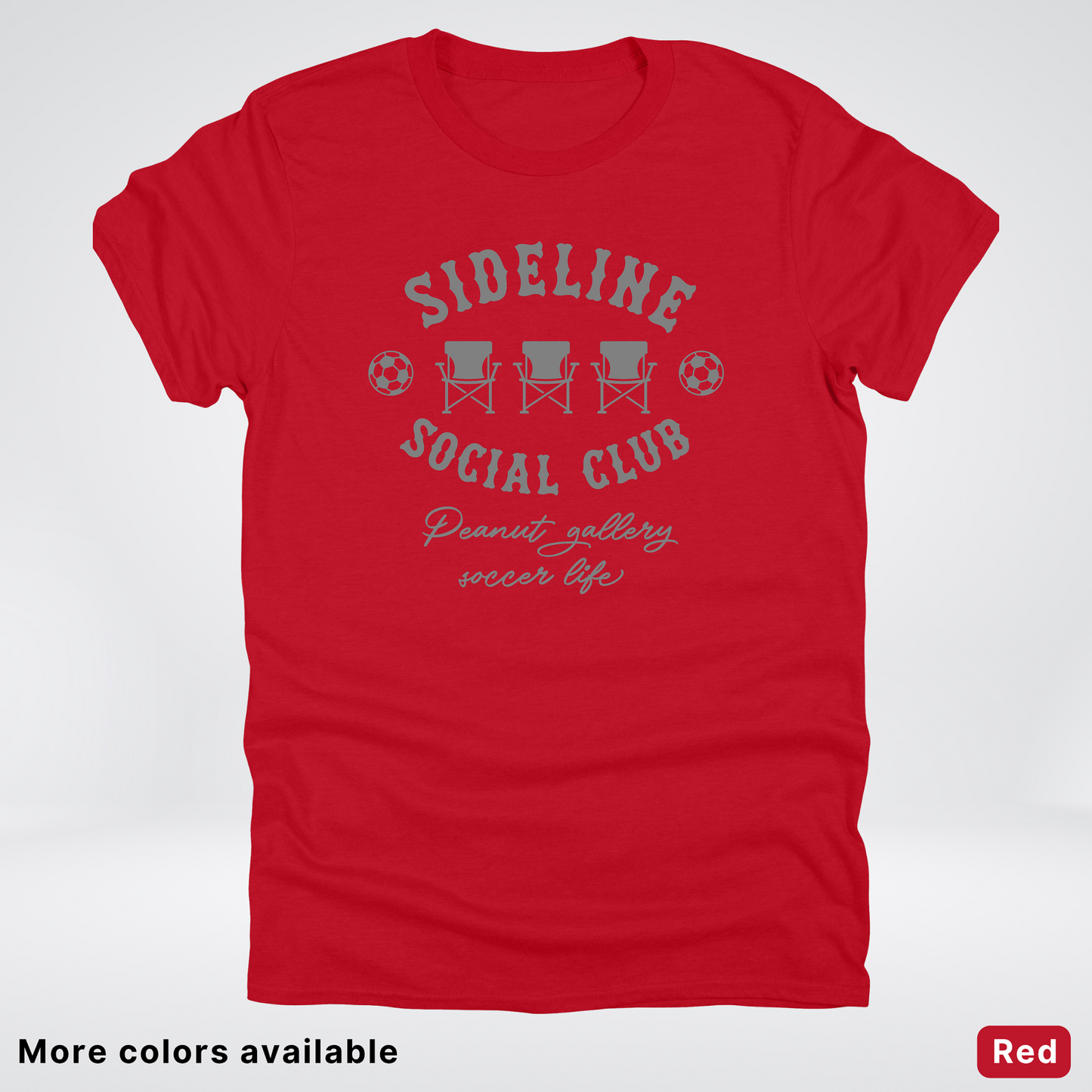 Sideline Social Club Peanut Gallery Soccer Life – Gray Design – T-Shirt