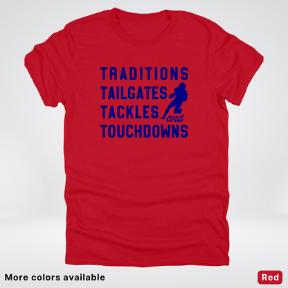 Traditions Tailgates Tackles and Touchdowns – Navy Design - Football T-Shirt