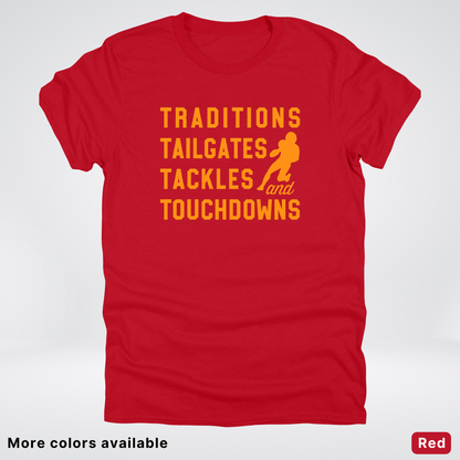 Traditions Tailgates Tackles and Touchdowns – Orange Design - Football T-Shirt