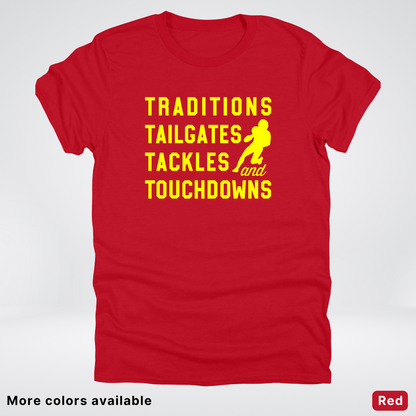 Traditions Tailgates Tackles and Touchdowns – Yellow Design - Football T-Shirt