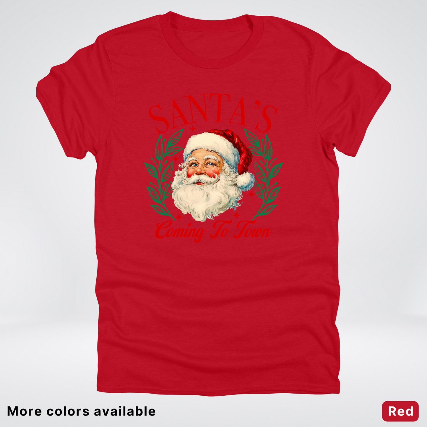 Santa's Coming To Town - T-Shirt