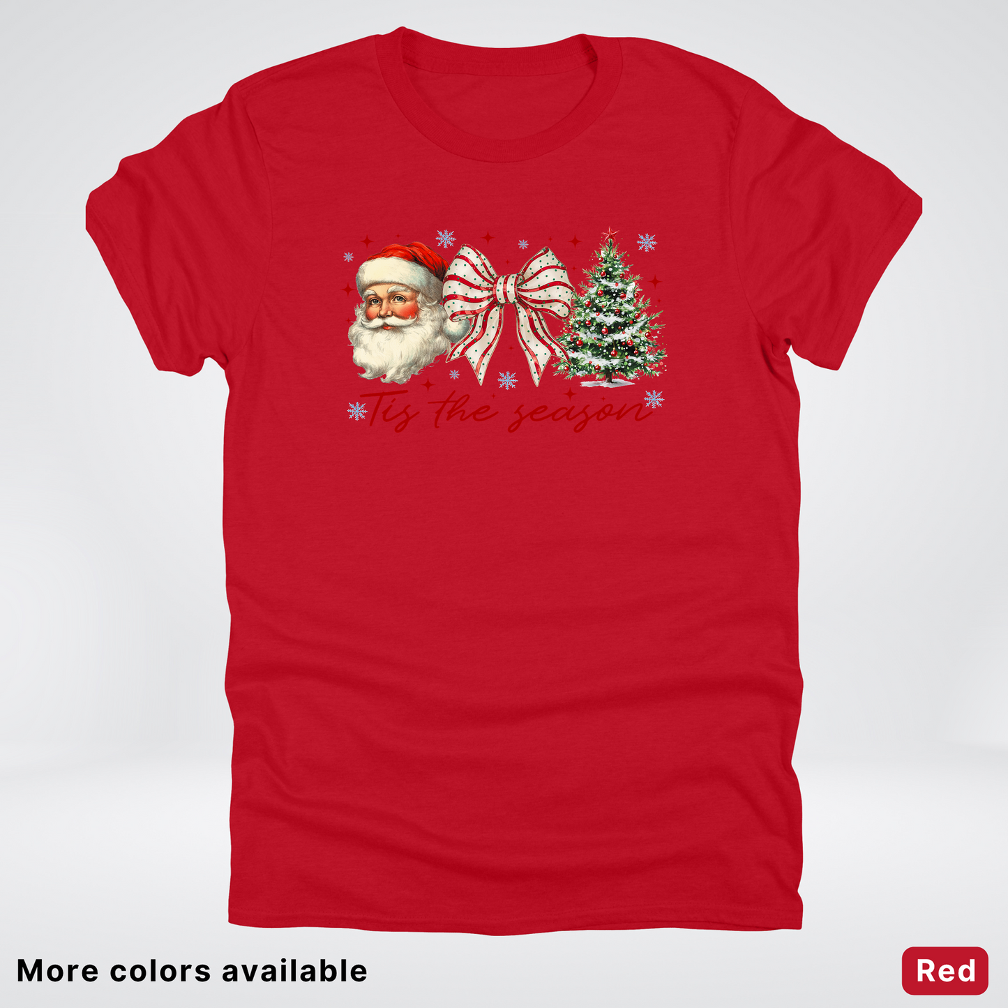 Tis The Season - T-Shirt