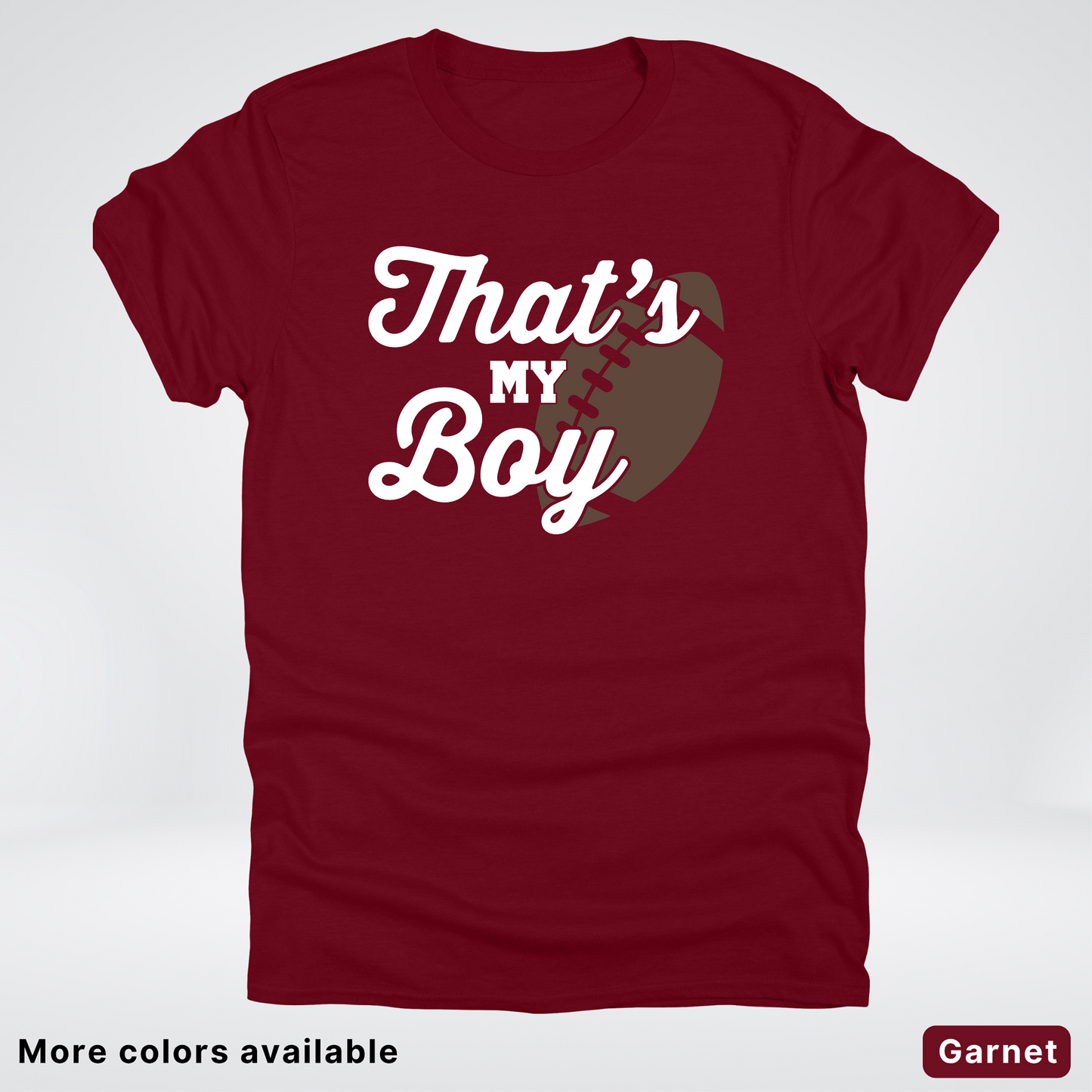 That's My Boy - White Design - Football - T-Shirt
