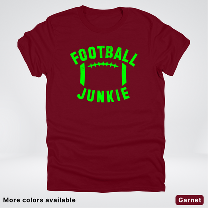 Football Junkie – Green Design - T-Shirt