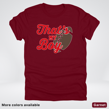 That's My Boy - Red Design - Football - T-Shirt