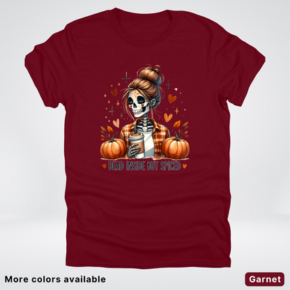 Dead Inside But Spiced Skeleton Coffee Pumpkin Fall - T-Shirt