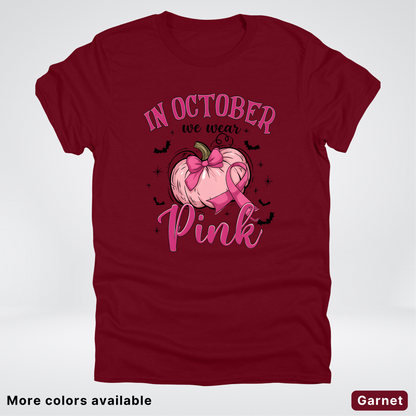In October We Wear Pink Bats & Big Pumpkin - T-Shirt