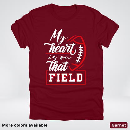 My Heart Is On That Field – Red Design – T-Shirt