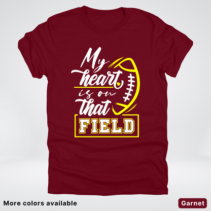 My Heart Is On That Field – Yellow Design – T-Shirt