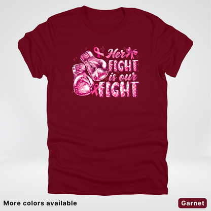 Her Fight Is Our Fight Boxing Pink Out - T-Shirt