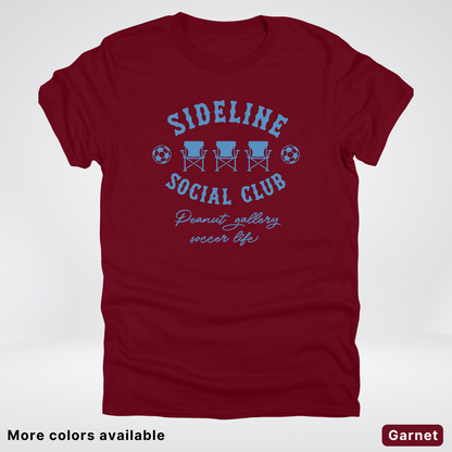 Sideline Social Club Peanut Gallery Soccer Life – Light Blue Design - T-Shirt