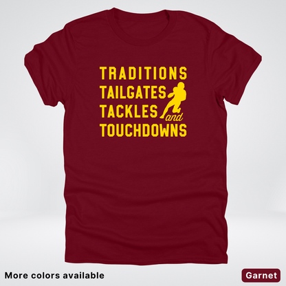 Traditions Tailgates Tackles and Touchdowns - Gold Design - Football T-Shirt