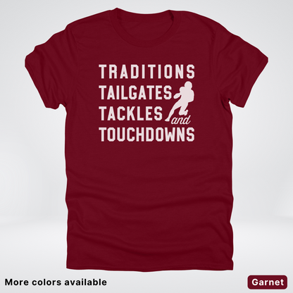 Traditions Tailgates Tackles and Touchdowns - White Design - Football T-Shirt