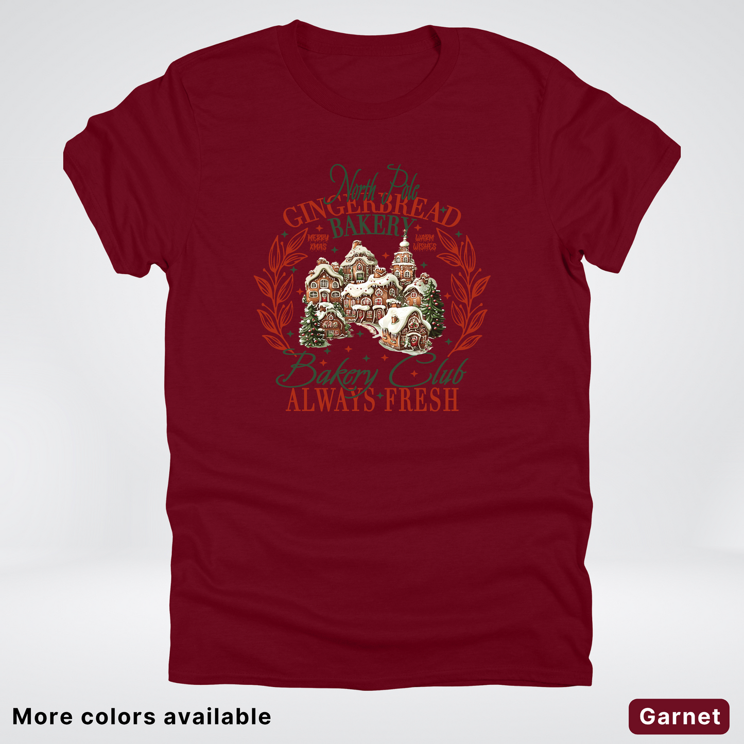 North Pole Gingerbread Bakery  Club Always Fresh - T-Shirt