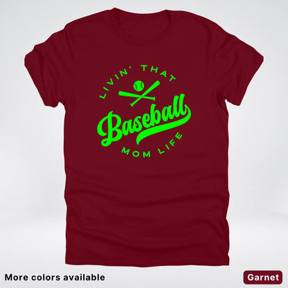 Livin' That Baseball Mom Life - Green Design - T-Shirt