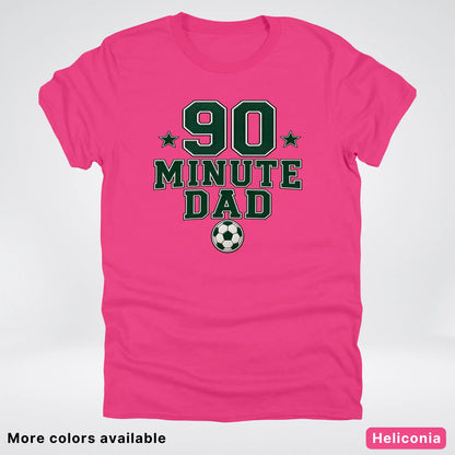 90 Minute Dad – Faux Embroidery Soccer Dad – T-Shirt