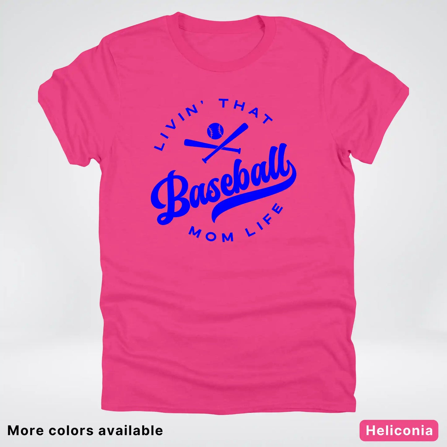 Livin' That Baseball Mom Life - Blue Design - T-Shirt