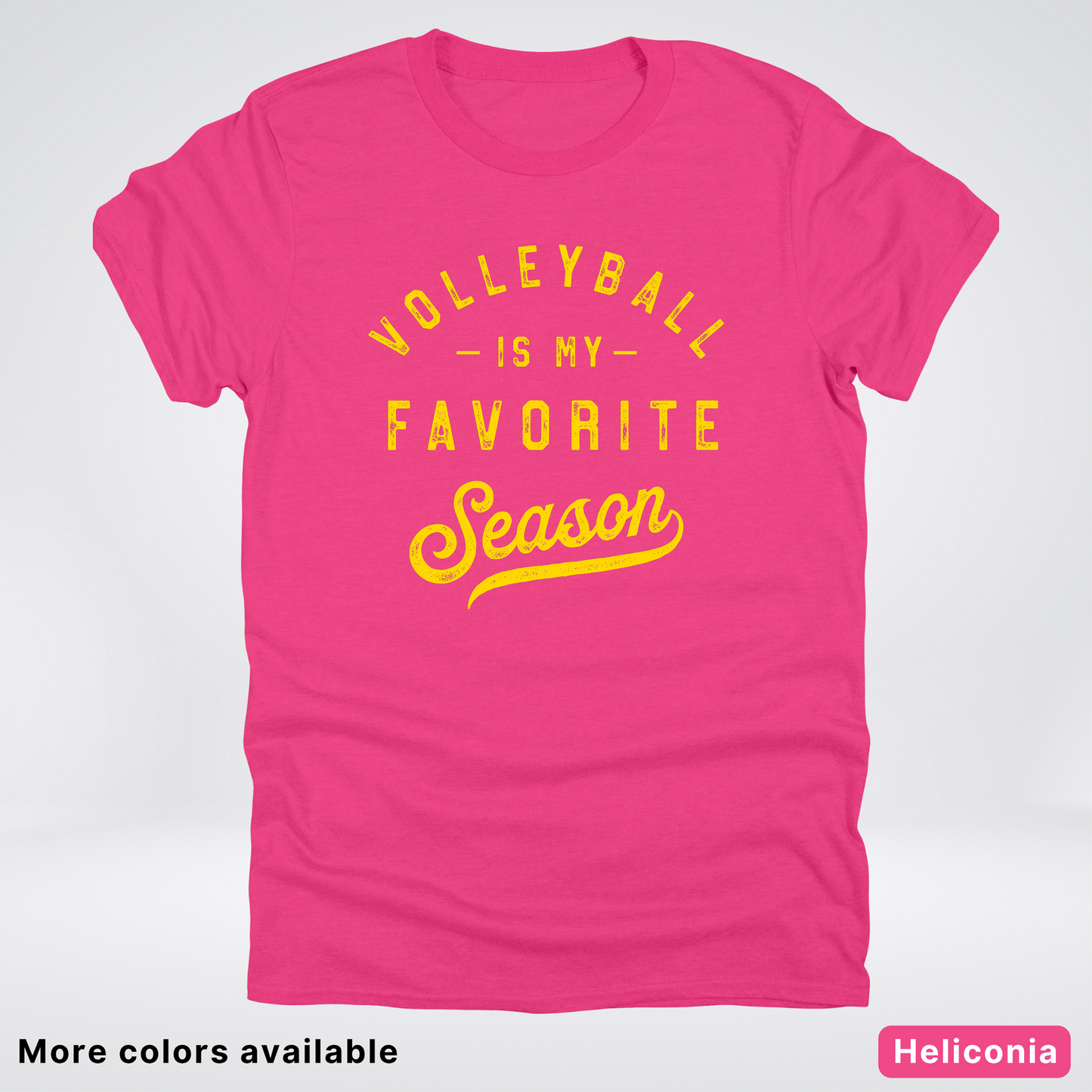 Volleyball Is My Favorite Season - Gold Design - T-Shirt