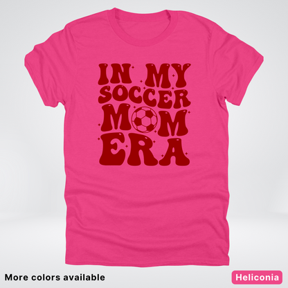 In My Soccer Mom Era – Maroon Design - T-Shirt