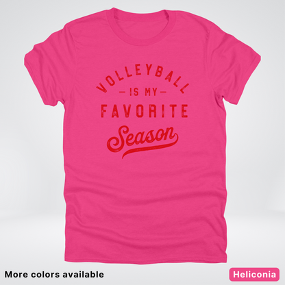 Volleyball Is My Favorite Season - Red Design - T-Shirt