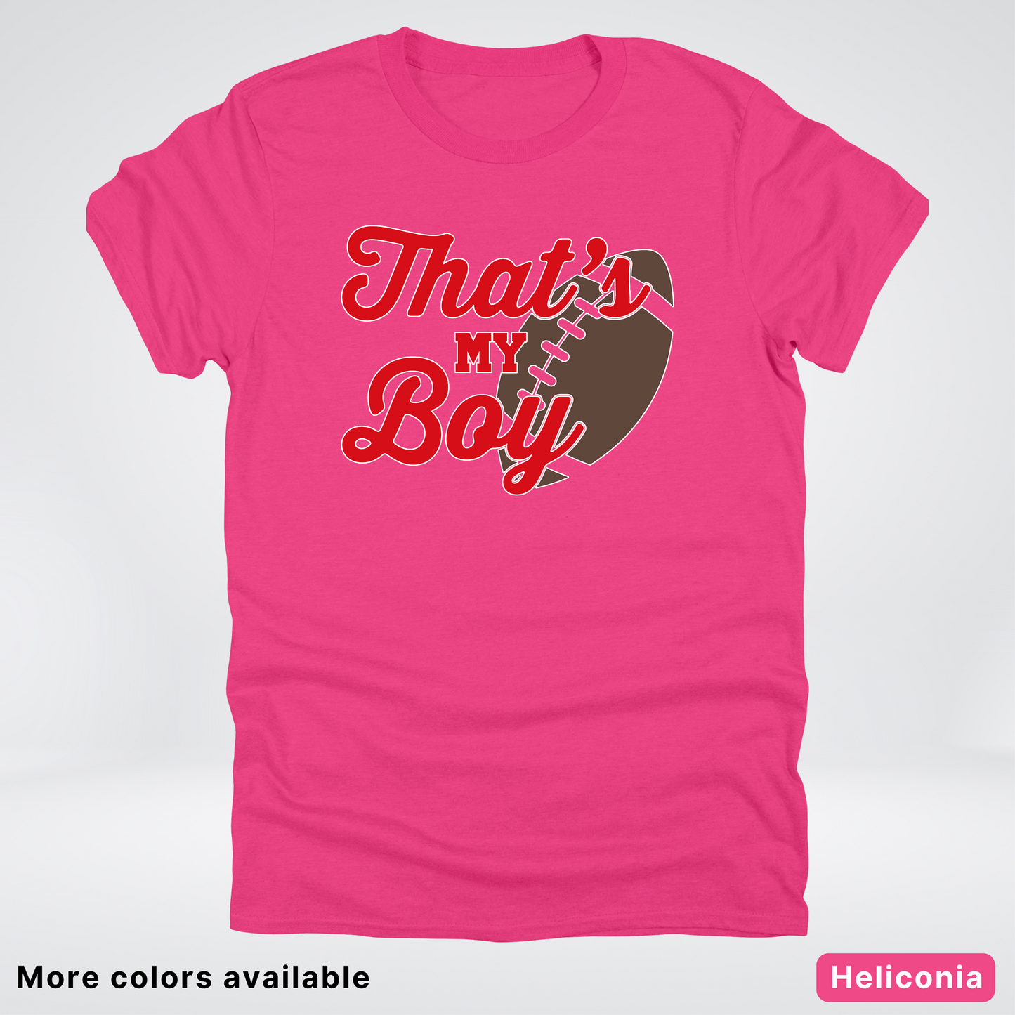 That's My Boy - Red Design - Football - T-Shirt
