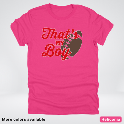 That's My Boy - Red Design - Football - T-Shirt