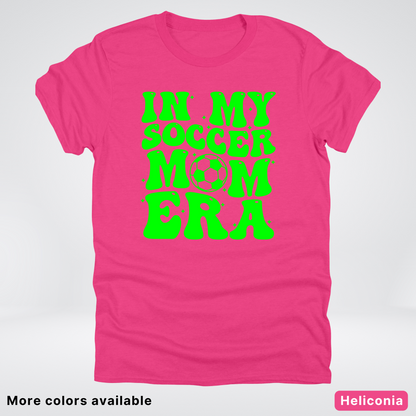 In My Soccer Mom Era – Green Design - T-Shirt