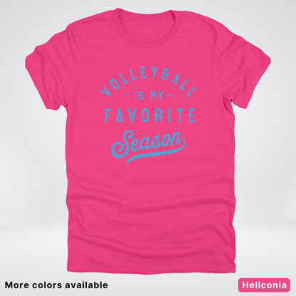 Volleyball Is My Favorite Season – Light Blue Design - T-Shirt