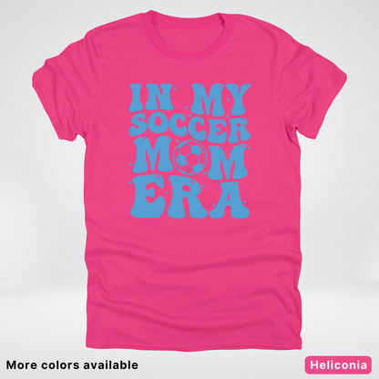 In My Soccer Mom Era – Light Blue Design - T-Shirt