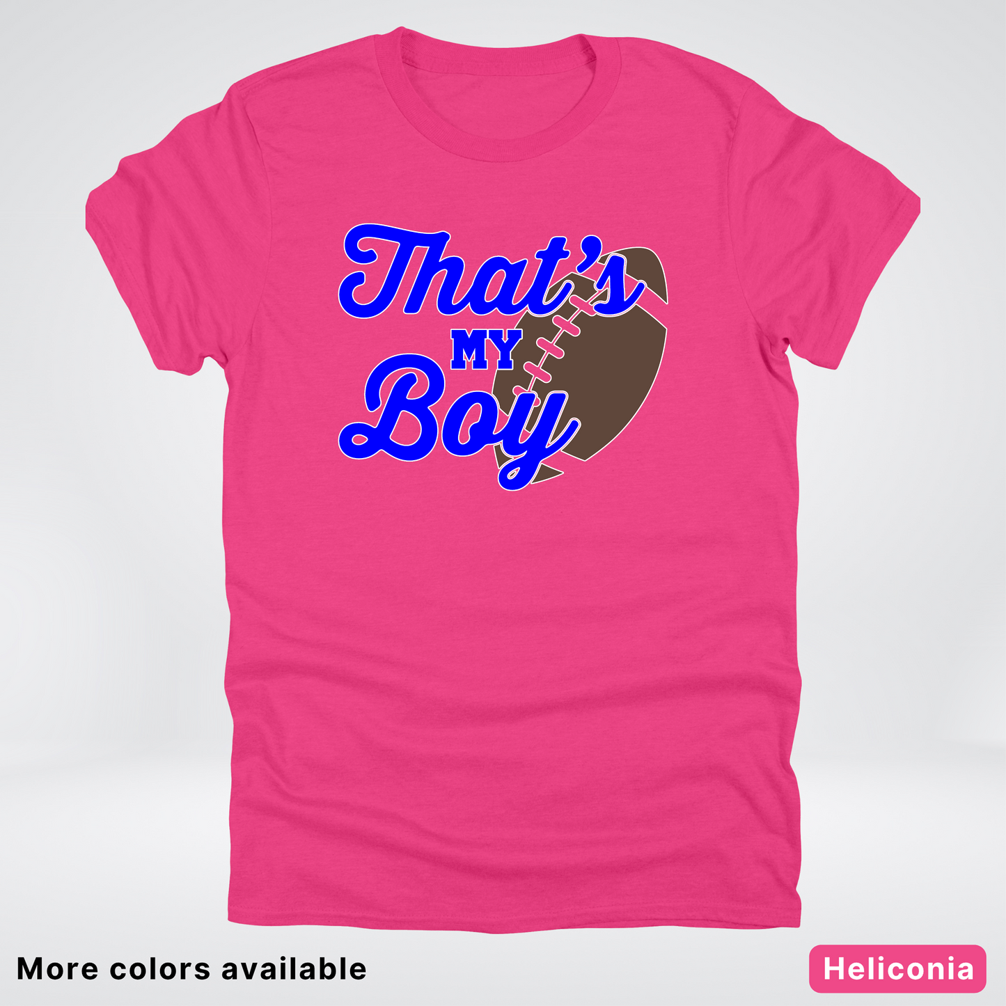 That's My Boy - Blue Design - Football - T-Shirt