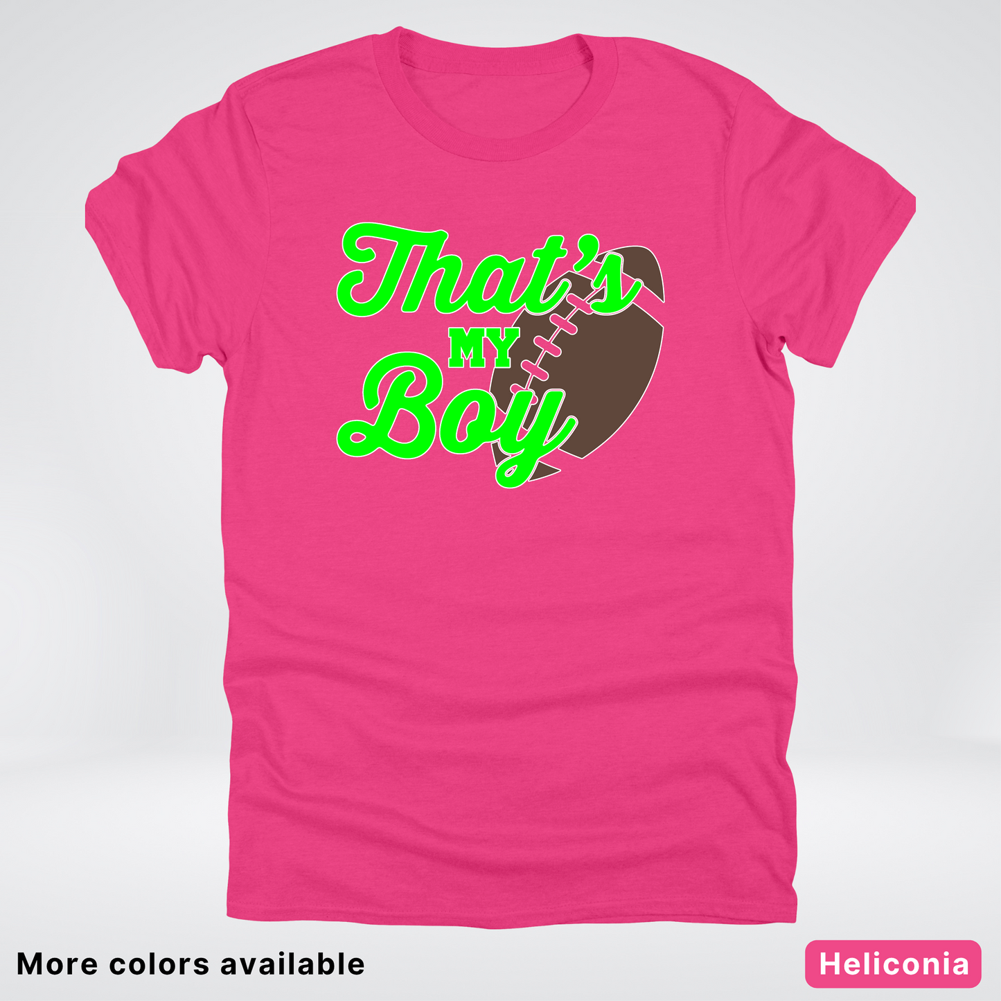 That's My Boy - Green Design - Football - T-Shirt